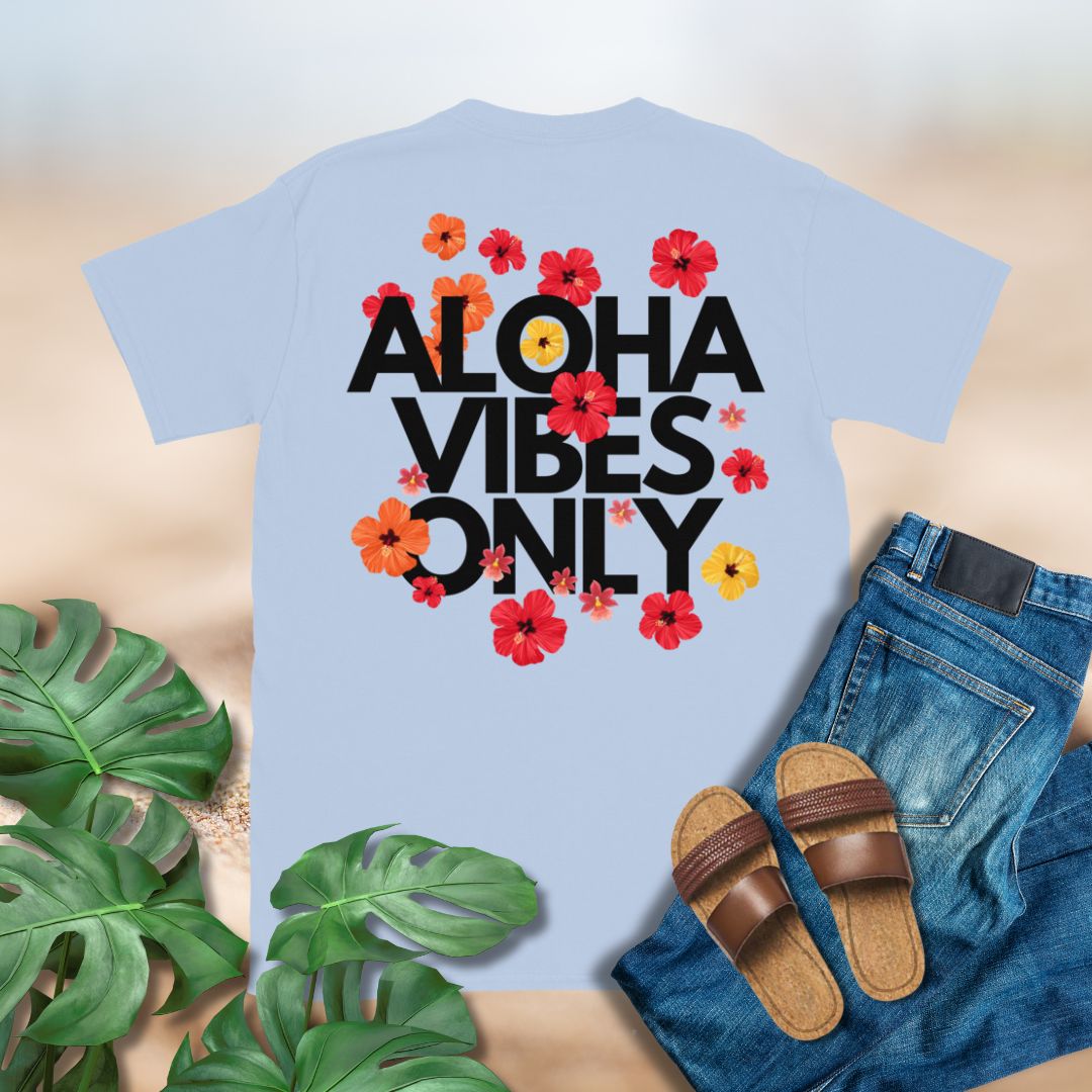Aloha Vibes Only Tee
