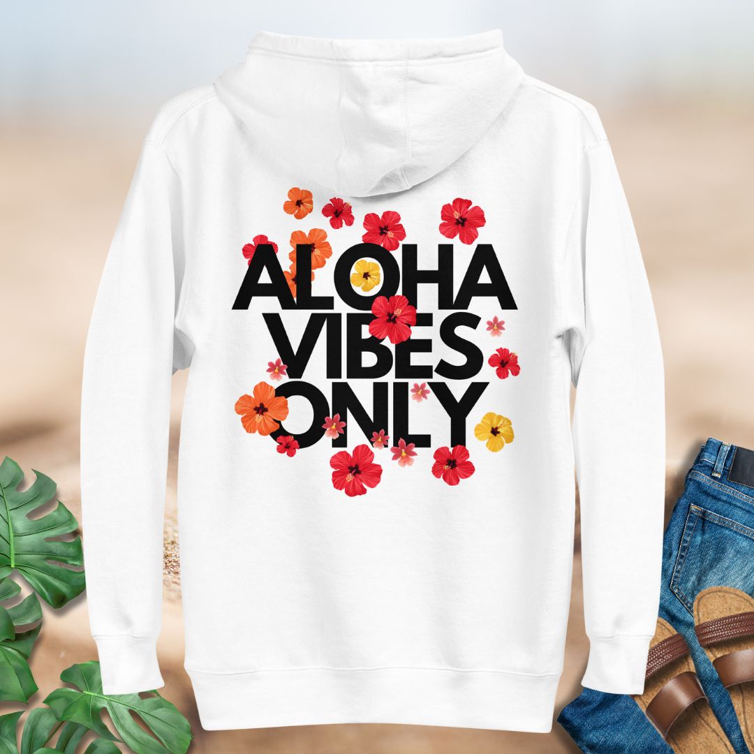 Aloha Vibes Only Hoodie