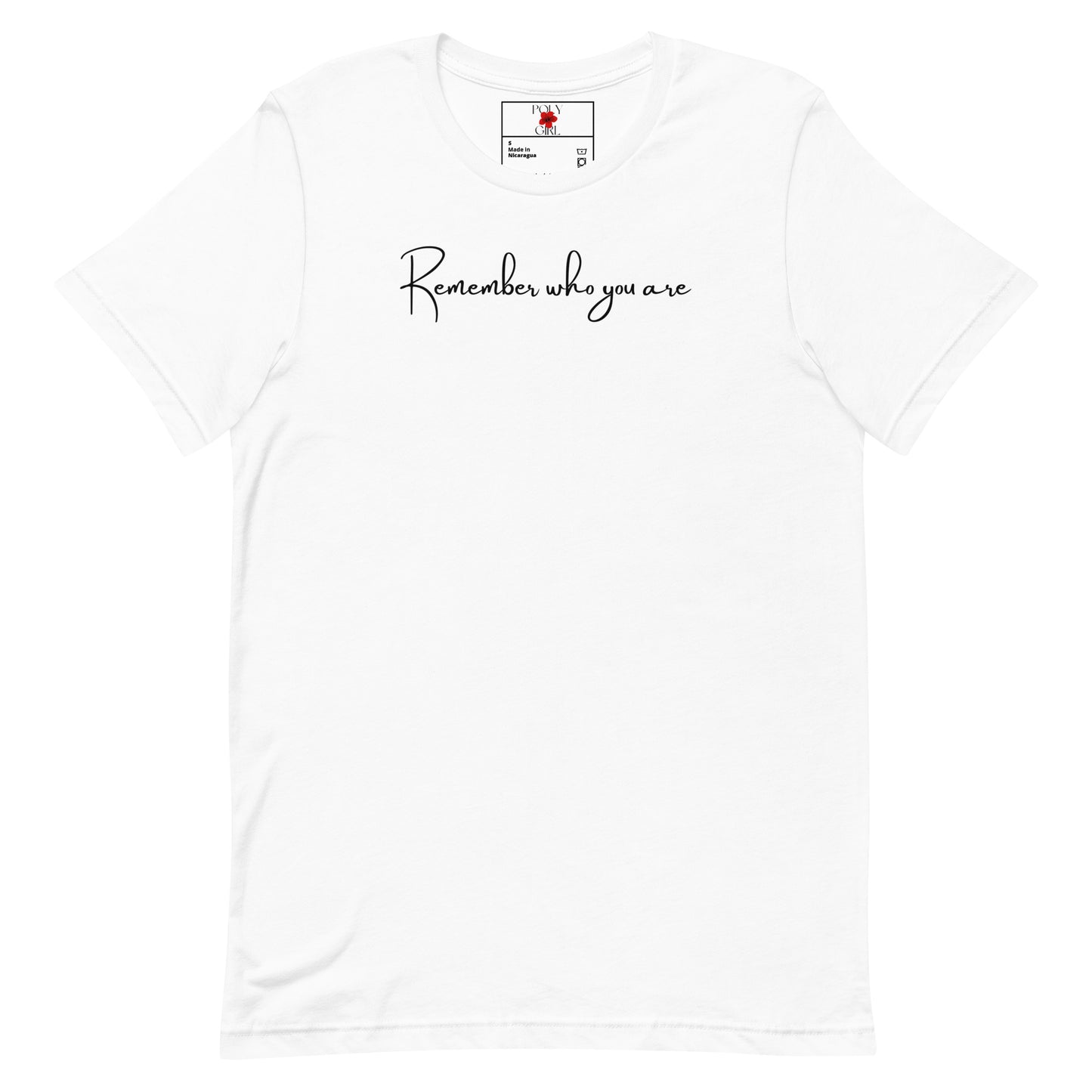 Ladies' Remember Who You Are T-shirt by Poly Girl in white