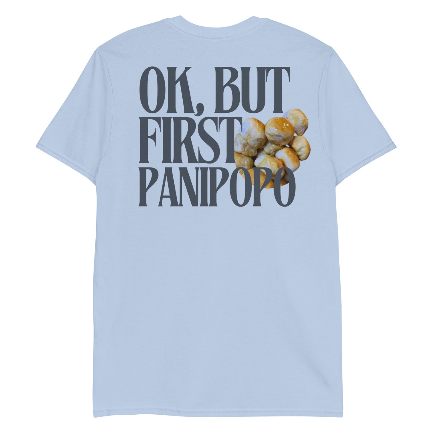 Ok but first panipopo written on front of blue t-shirt
