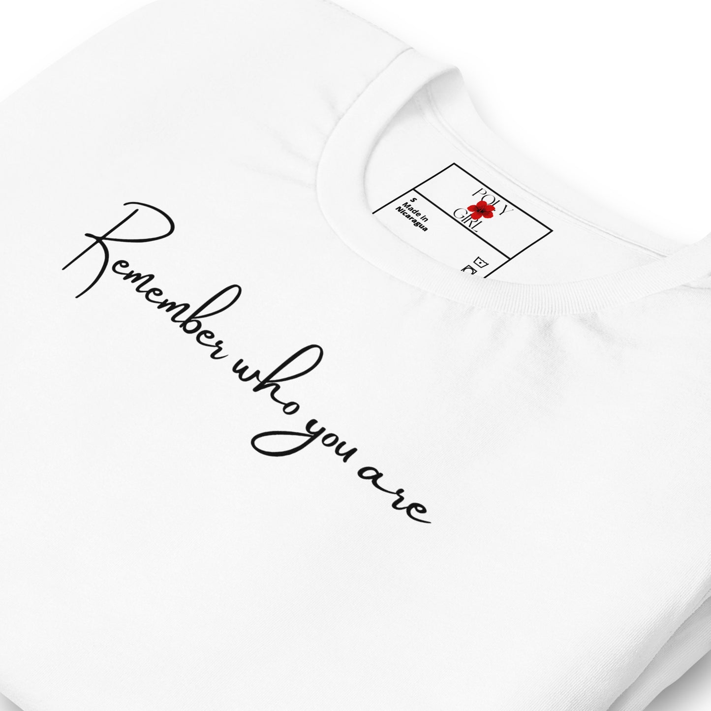 Remember Who You Are T-shirt