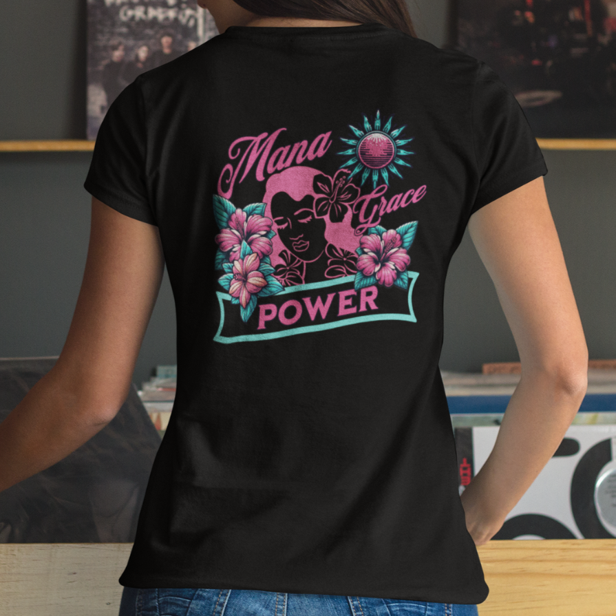 Mana, Grace, Power Tee