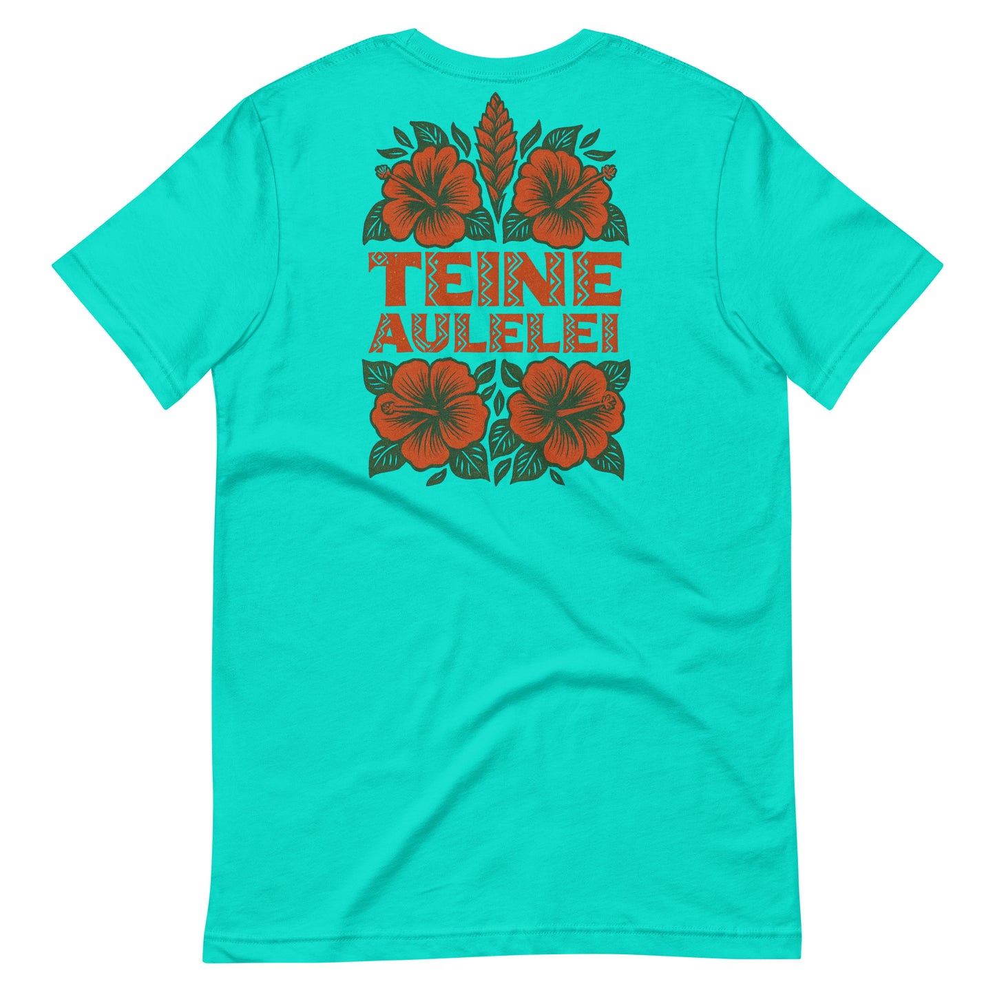 Back of teal women’s t-shirt with large red hibiscus and Polynesian pattern reading “Teine Aulelei.”