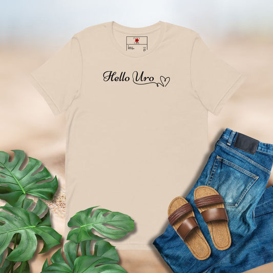 Hello Uro -  Hello Gorgeous Tshirt