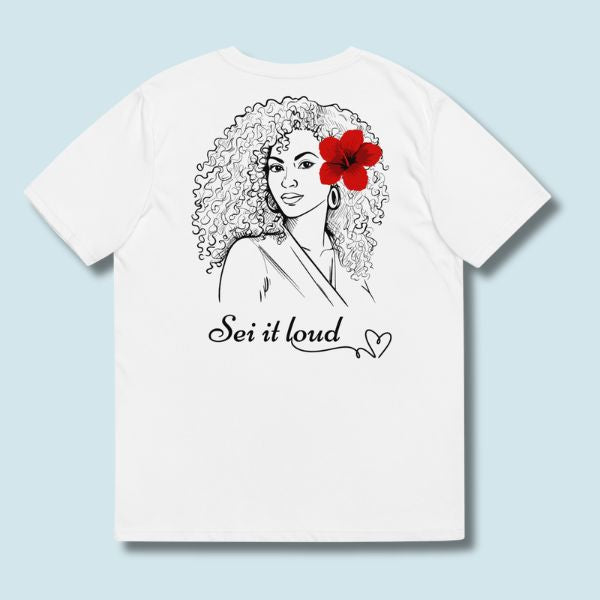 Sei it Loud Tee
