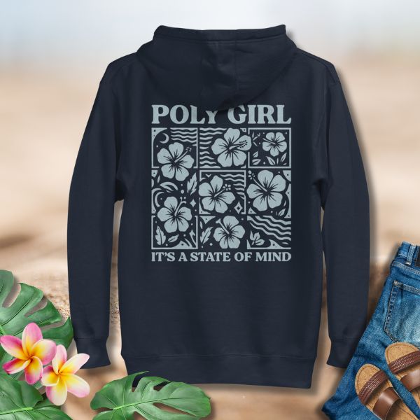 Black hoodie with 'Poly Girl, It's a State of Mind' text and floral design on a neutral background.