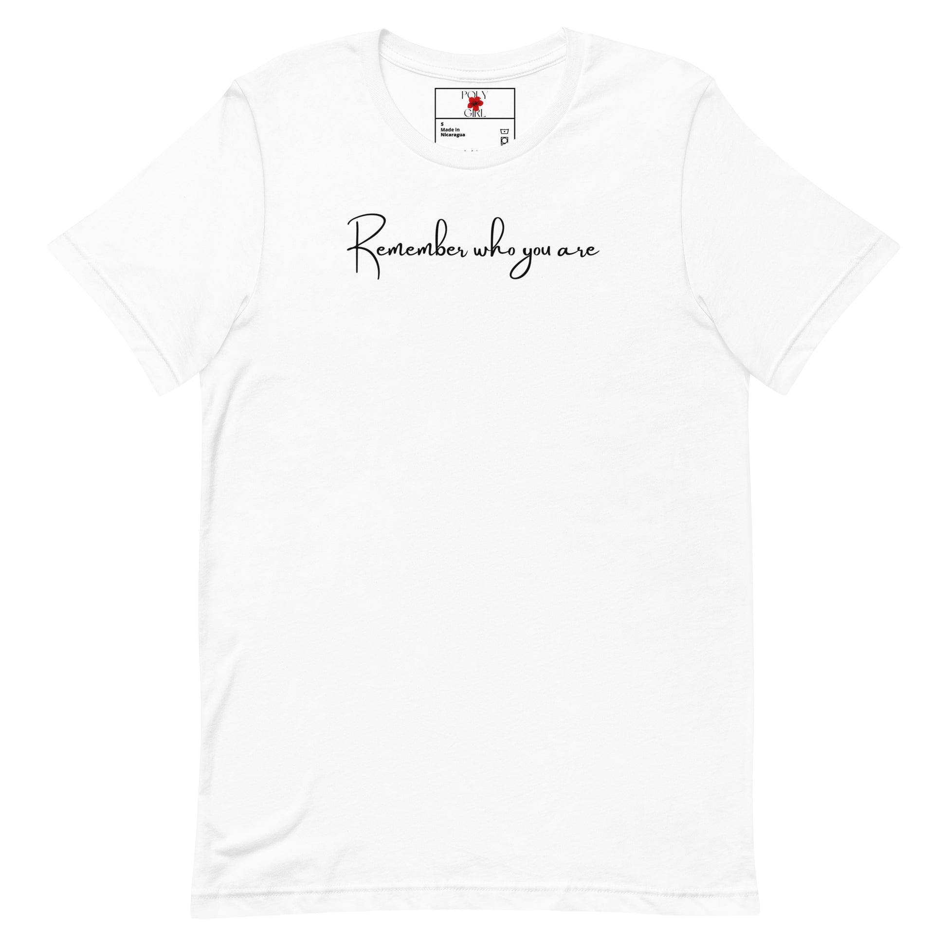 Ladies' Remember Who You Are T-shirt by Poly Girl in white