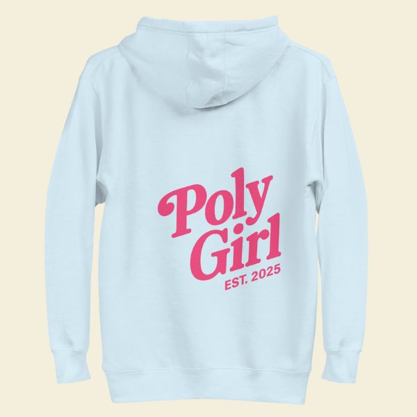 Light blue hoodie with 'Poly Girl EST. 2025' text on a beige background