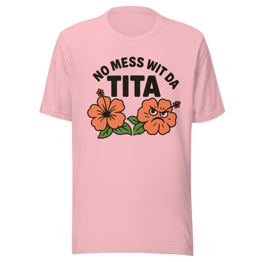 No Mess Wit Da Tita Tee by Poly Girl in Pink