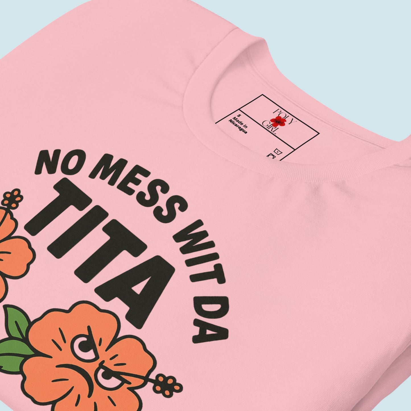 No Mess Wit Da Tita Tee close up