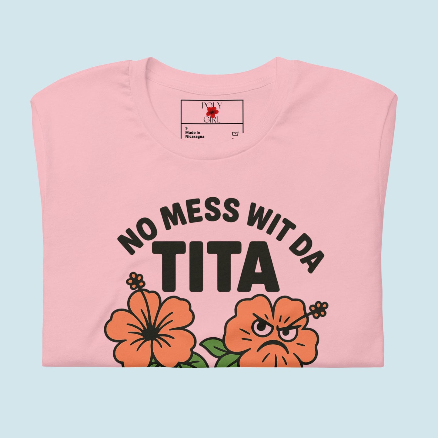 No Mess Wit Da Tita Tee folded view