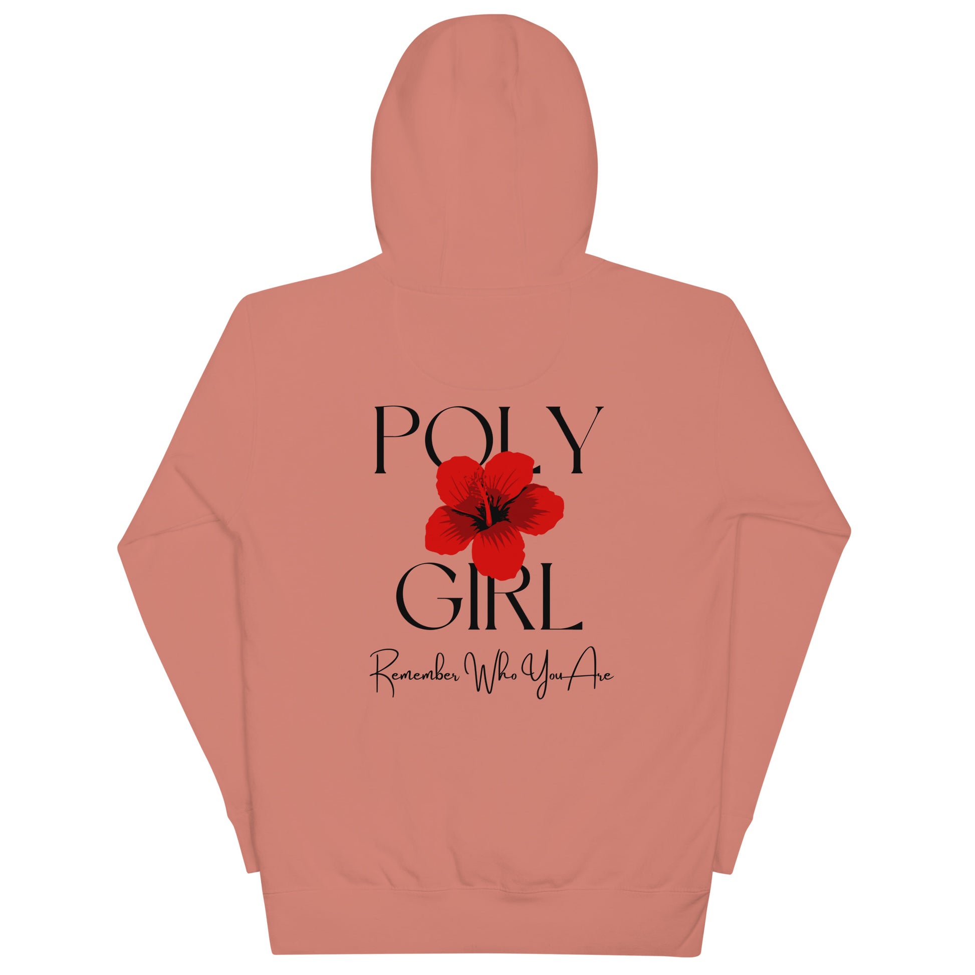 Poly Girl Hoodie Remember Who you are in rose