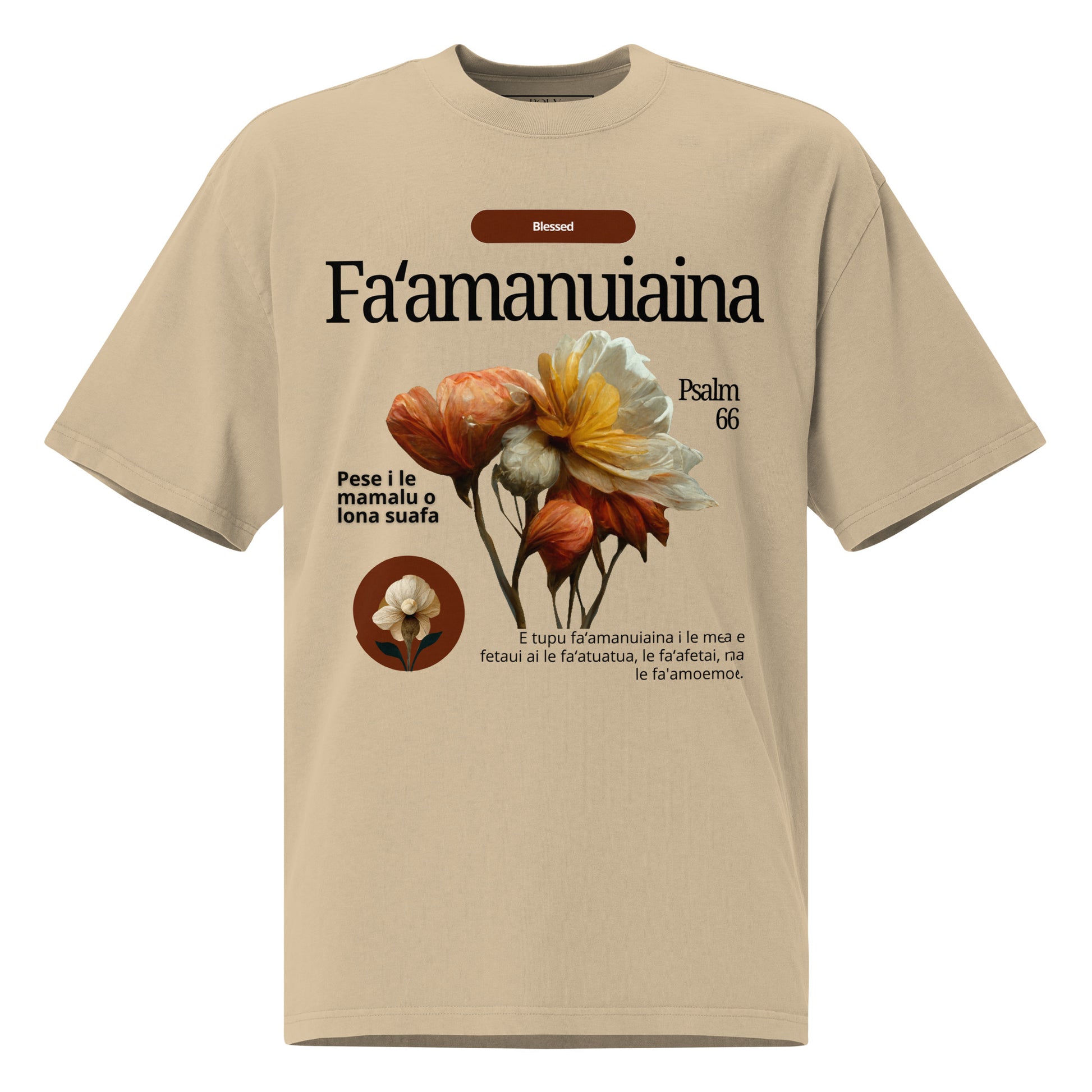Premium Beige t-shirt with floral design and text on a white background - Samoan Blessings Fa'amanuiaina Psalm 66