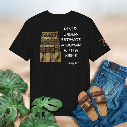A black tshirt with the design of a Tongan Kiekie and the words "Never Underestimate a woman with a kiekie"