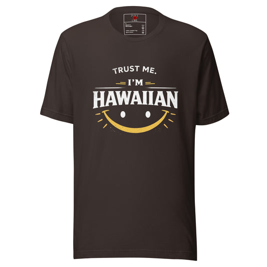Trust Me I'm Hawaiian Tshirt in brown by Poly Girl 