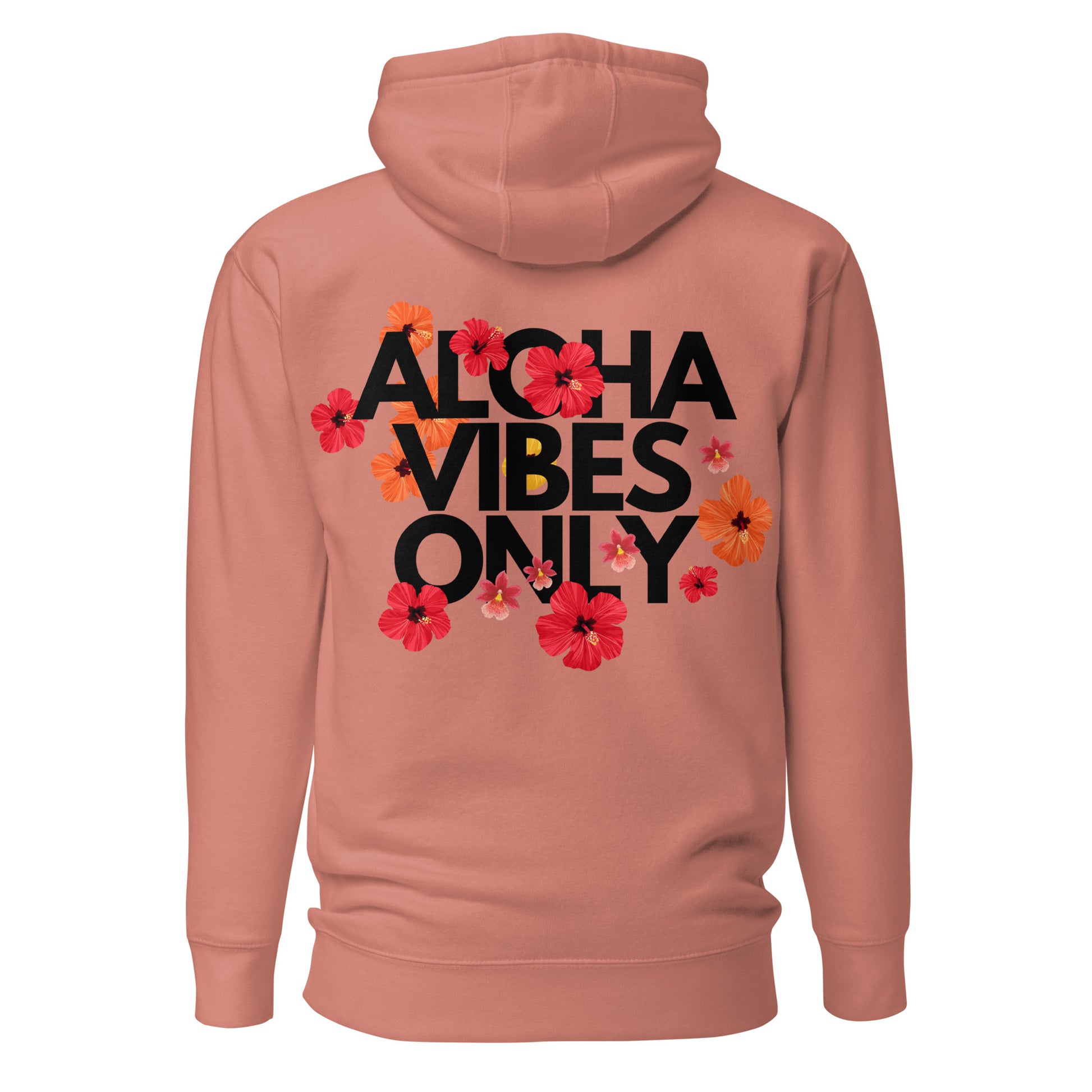 Womens' Hoodie - Aloha_Vibes_Only_Hoodie_Dusty Rose