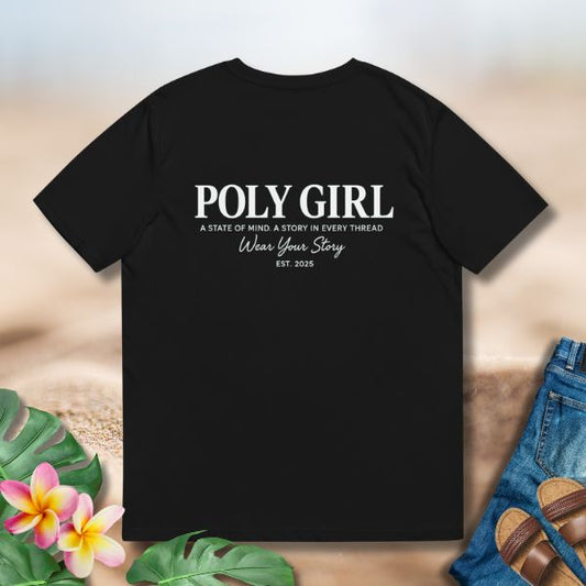 Poly Girl Story Tee with back print reading “A State of Mind. A Story in Every Thread. Wear Your Story.”